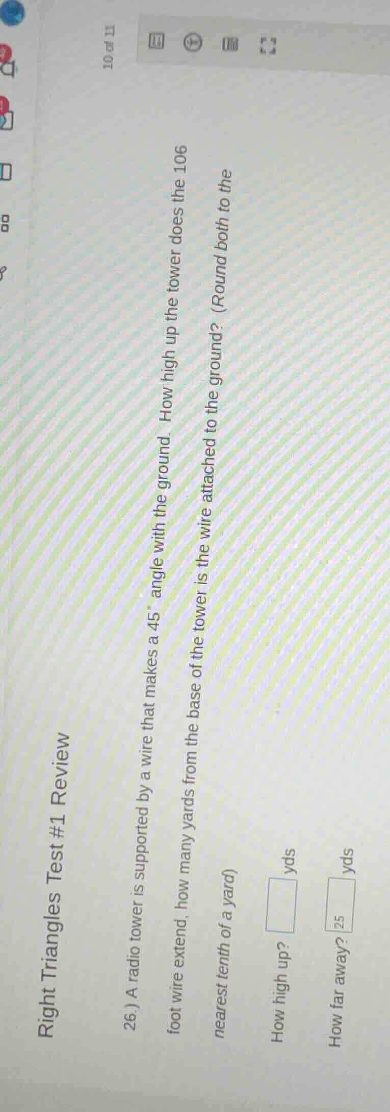 right triangles test #1 review 26.) a radio tower is supported by a wir…