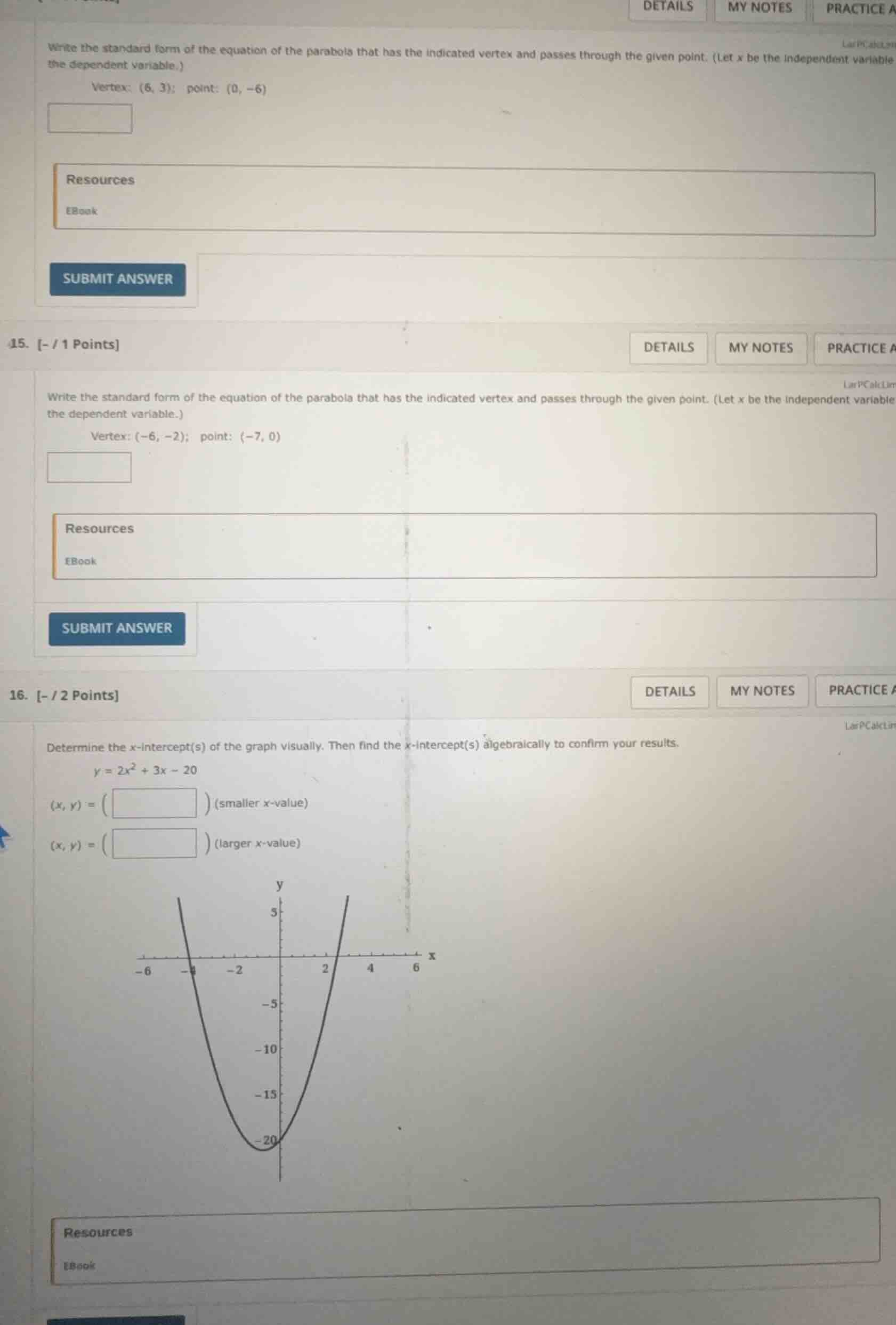 write the standard form of the equation of the parabola that has the in…
