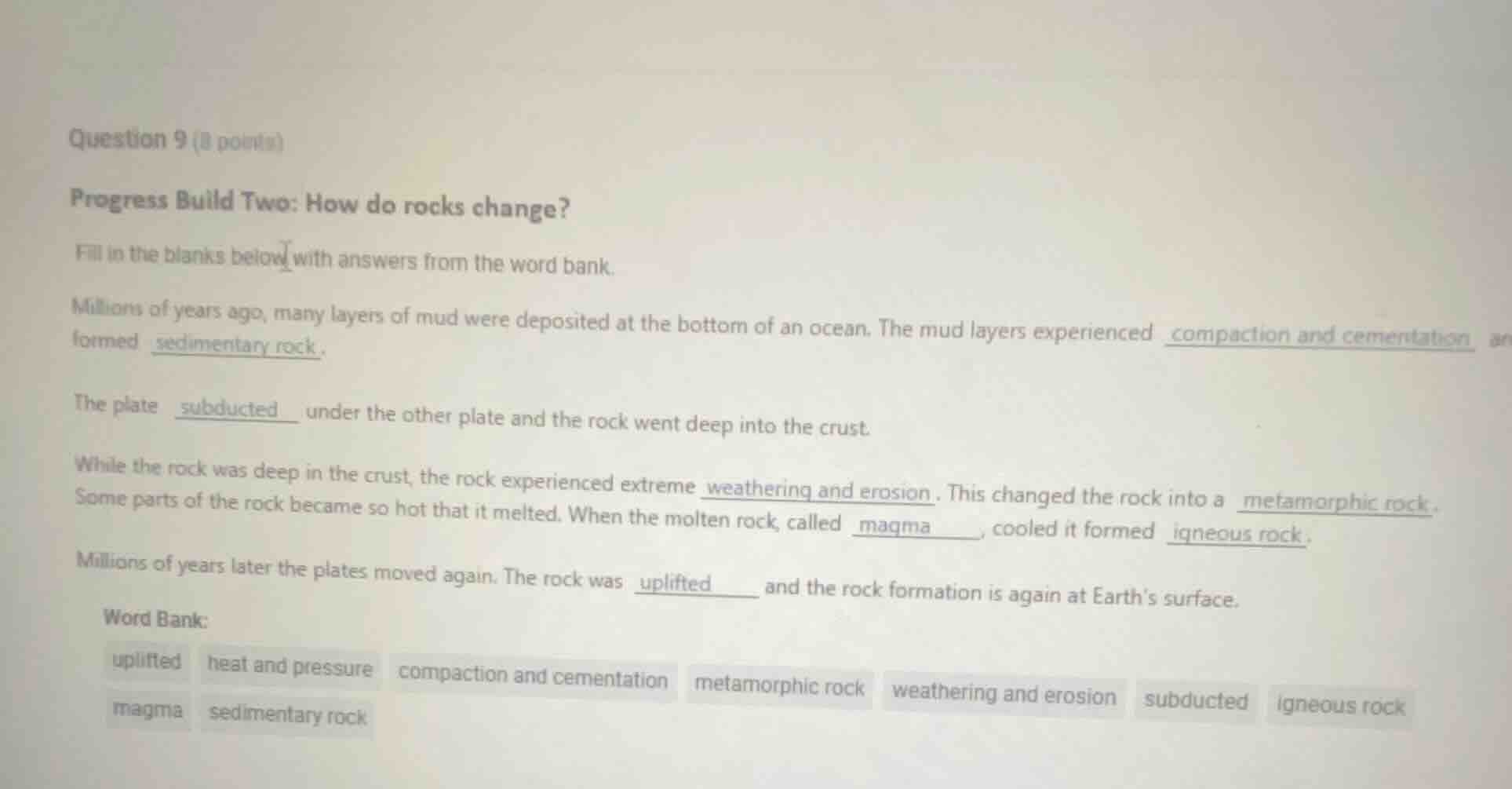 question 9 (8 points) progress build two: how do rocks change? fill in …