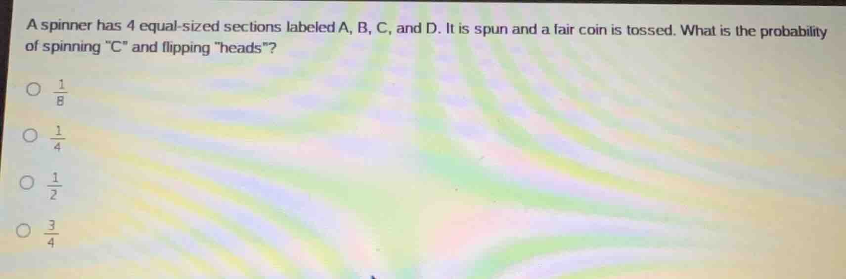 a spinner has 4 equal - sized sections labeled a, b, c, and d. it is sp…