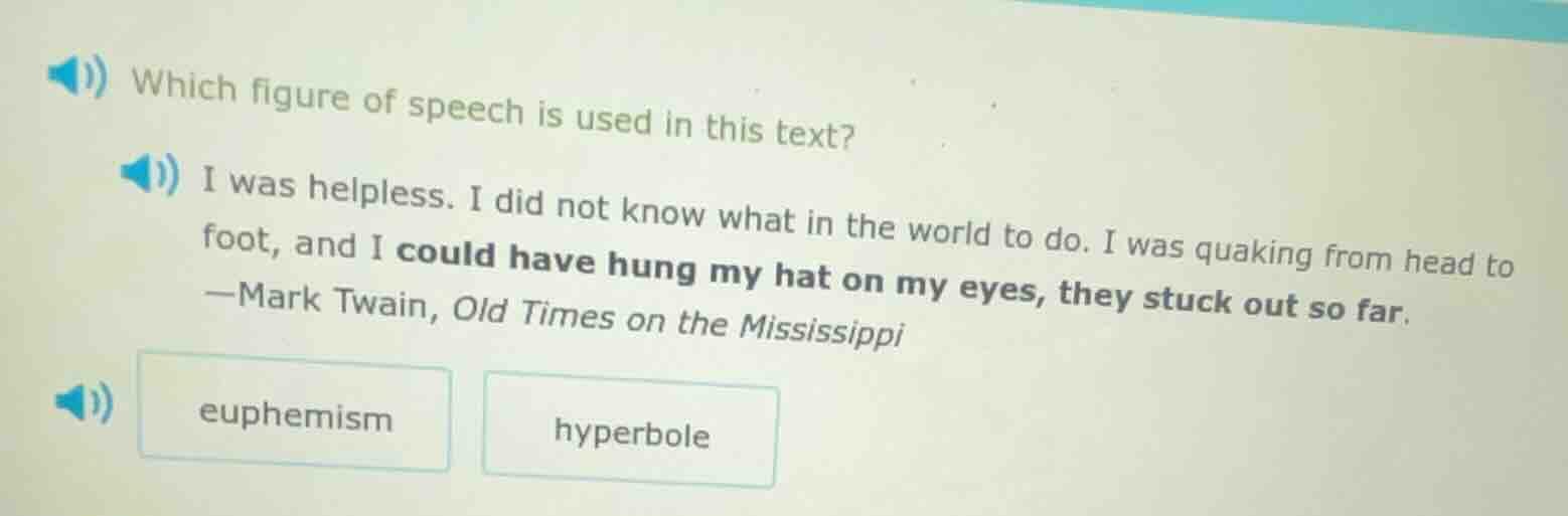 which figure of speech is used in this text? i was helpless. i did not …