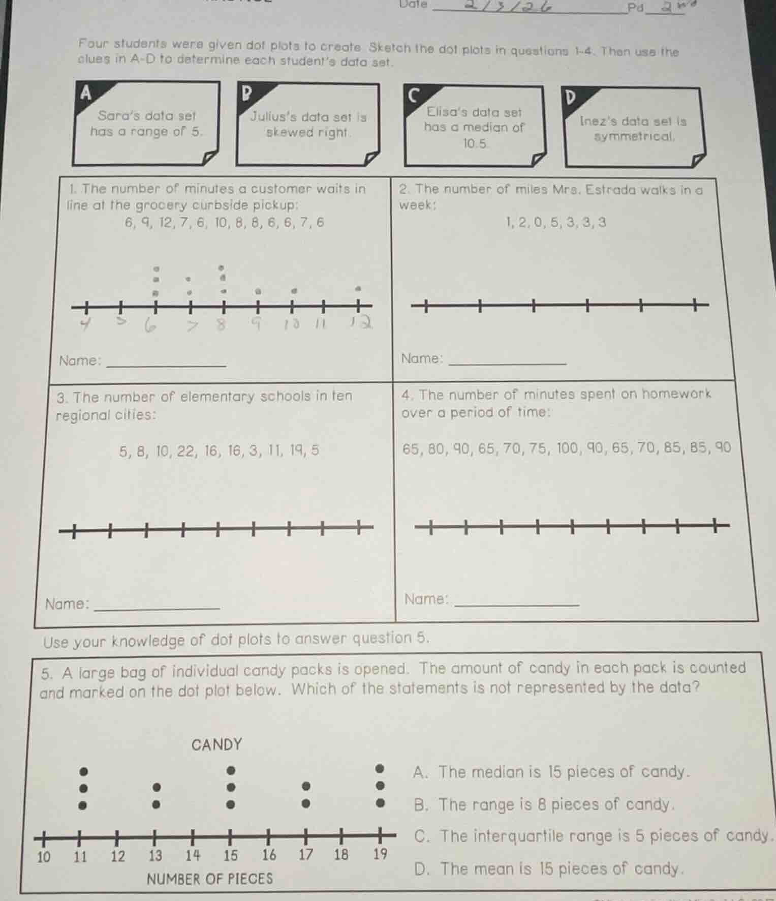 four students were given dot plots to create. sketch the dot plots in q…
