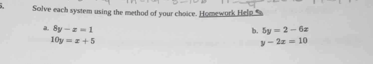 solve each system using the method of your choice. homework help a. $8y…