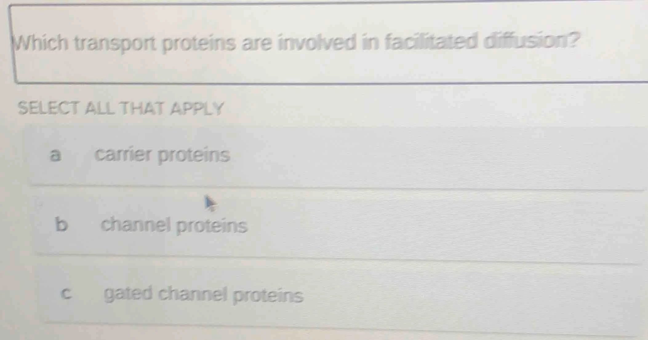 which transport proteins are involved in facilitated diffusion? select …