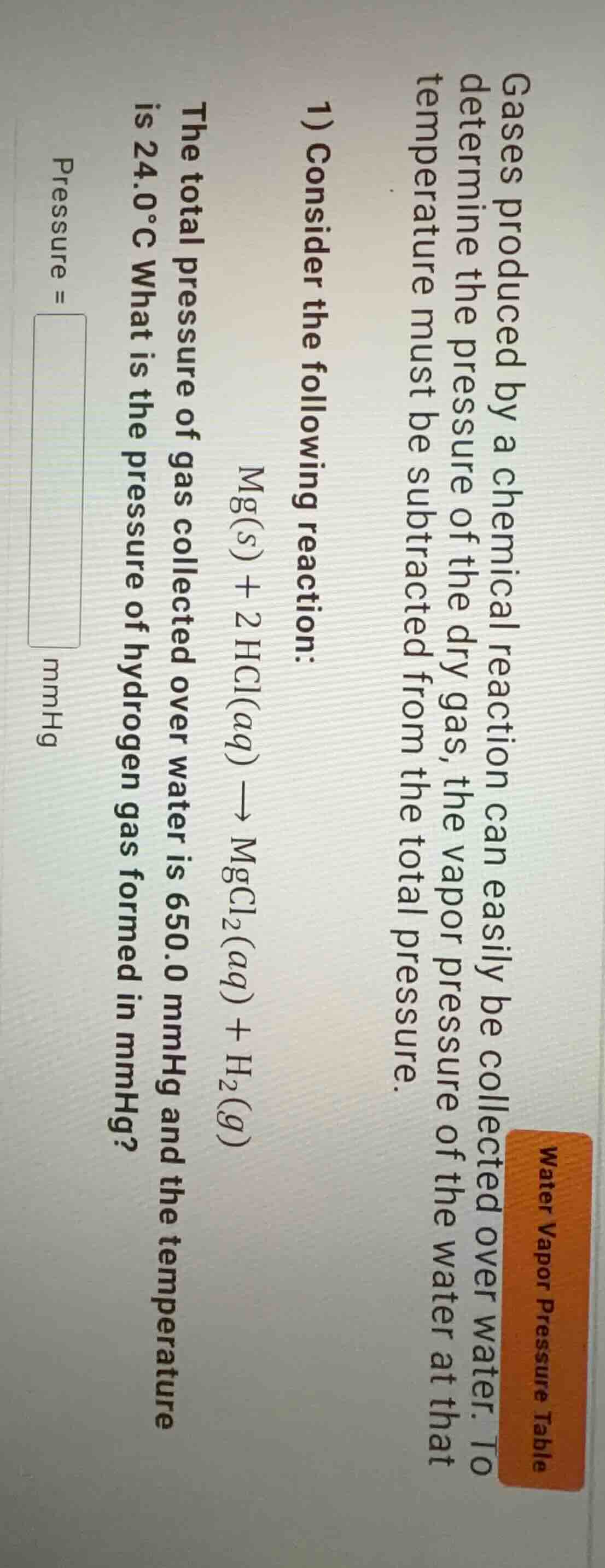 gases produced by a chemical reaction can easily be collected over wate…