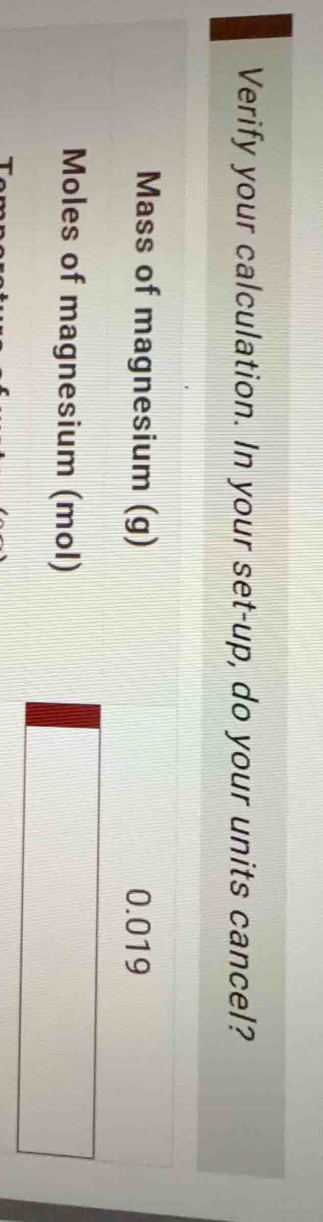 verify your calculation. in your set-up, do your units cancel? mass of …