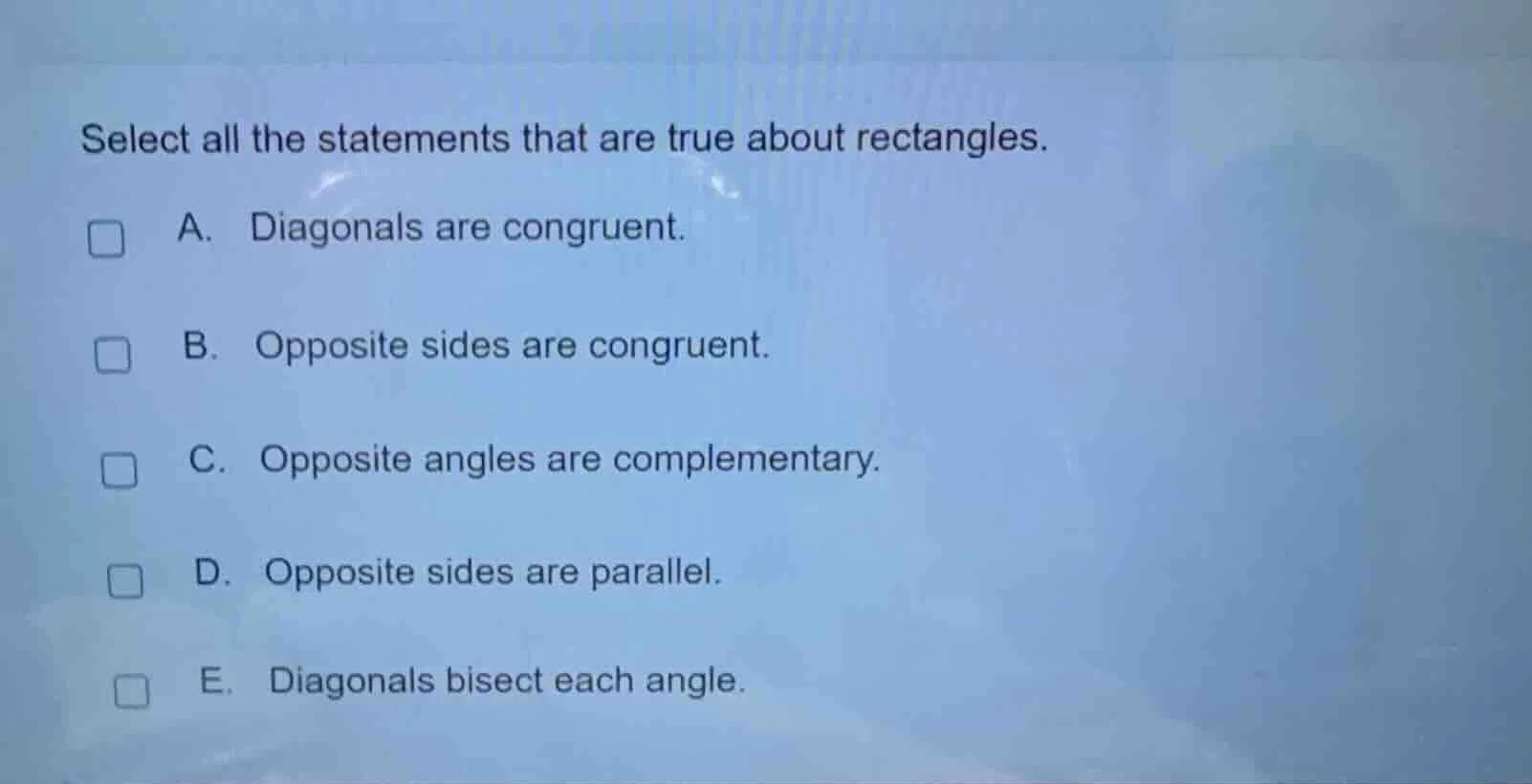 select all the statements that are true about rectangles. a. diagonals …
