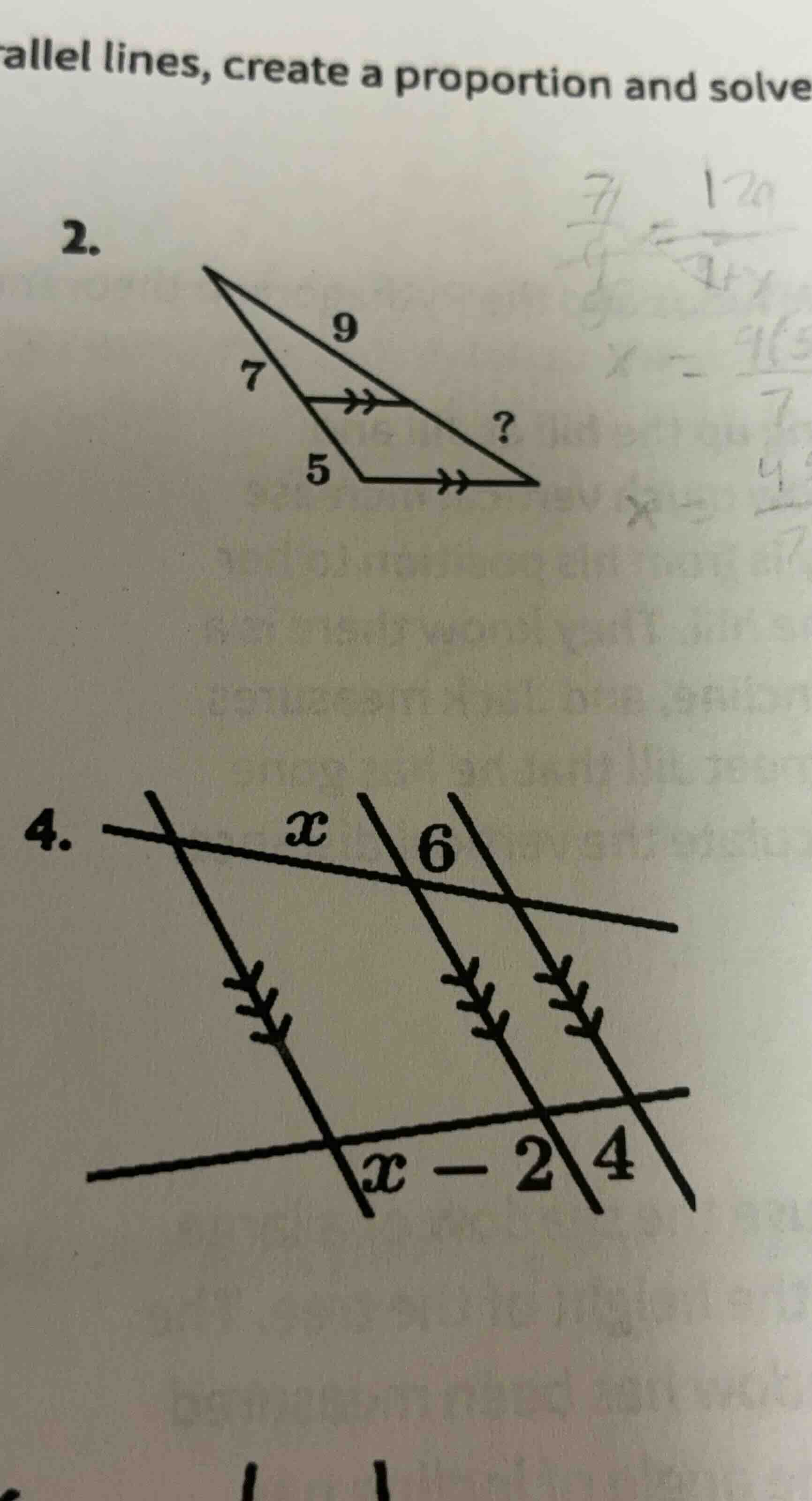 allel lines, create a proportion and solve 2. 4. x 6 x - 2 4