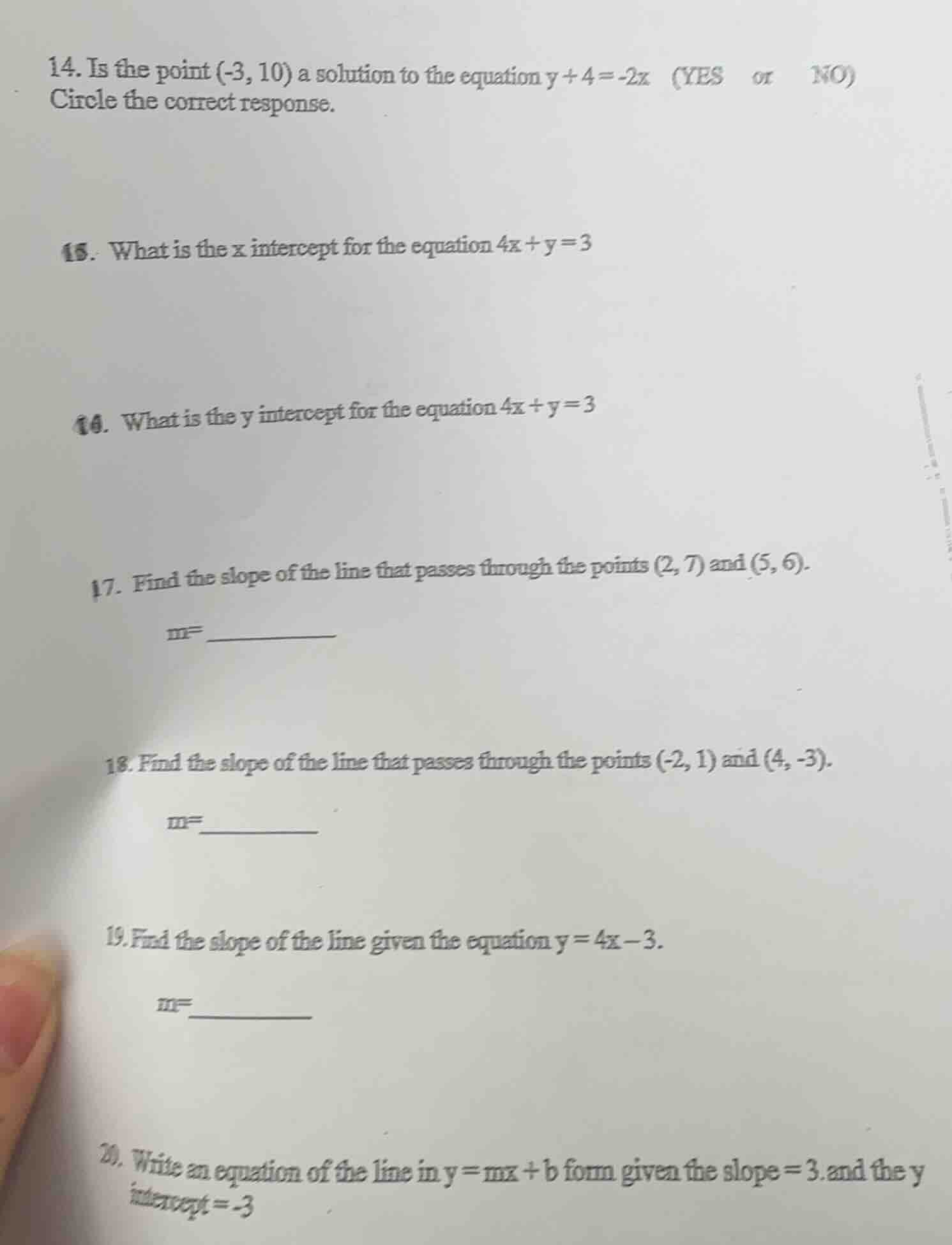 14. is the point (-3, 10) a solution to the equation y + 4 = -2x (yes o…