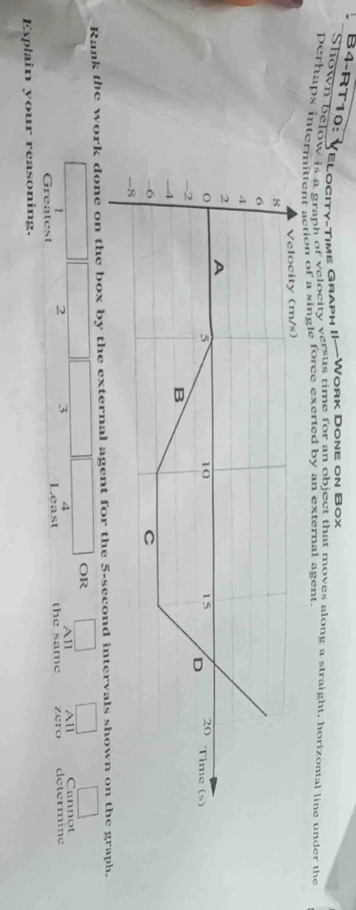 b4-rt10: velocity-time graph ii—work done on box shown below is a graph…