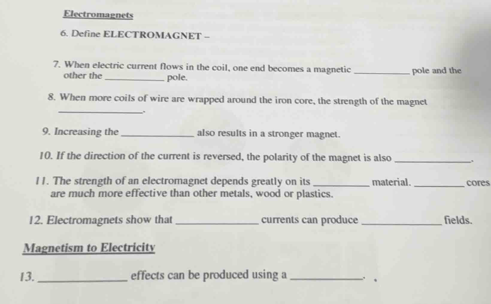 electromagnets 6. define electromagnet – 7. when electric current flows…