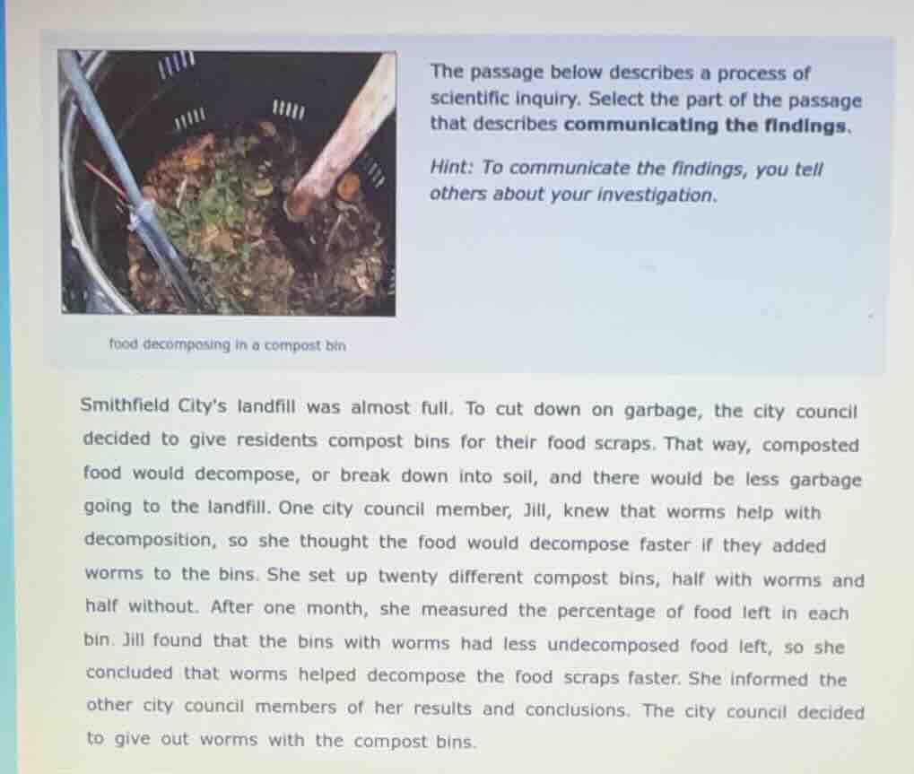 the passage below describes a process of scientific inquiry. select the…