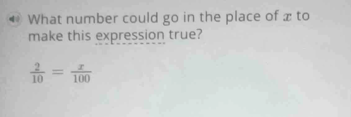what number could go in the place of x to make this expression true? \\…