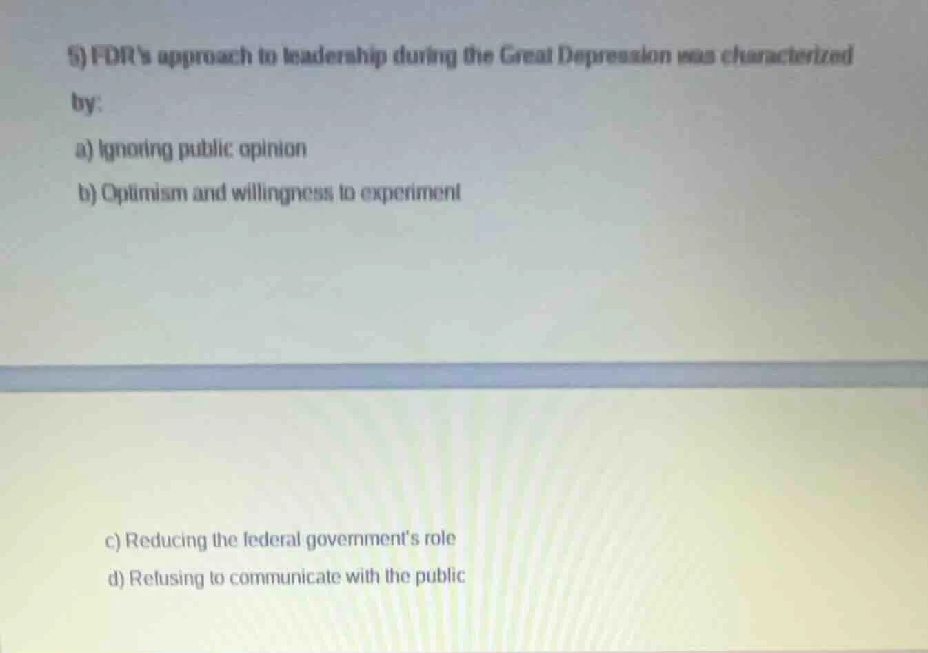5) fdr’s approach to leadership during the great depression was charact…
