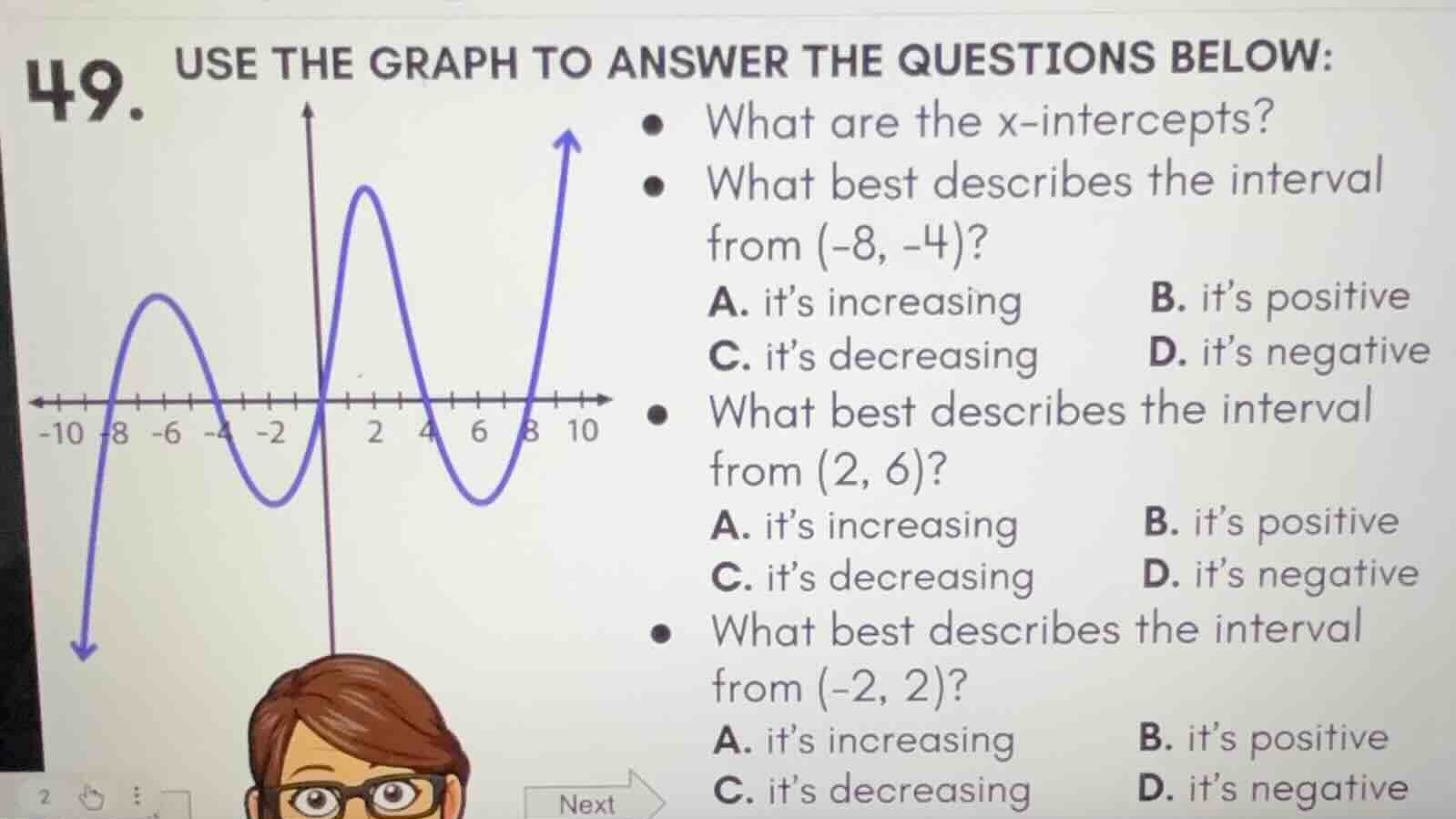 49. use the graph to answer the questions below: - what are the x-inter…
