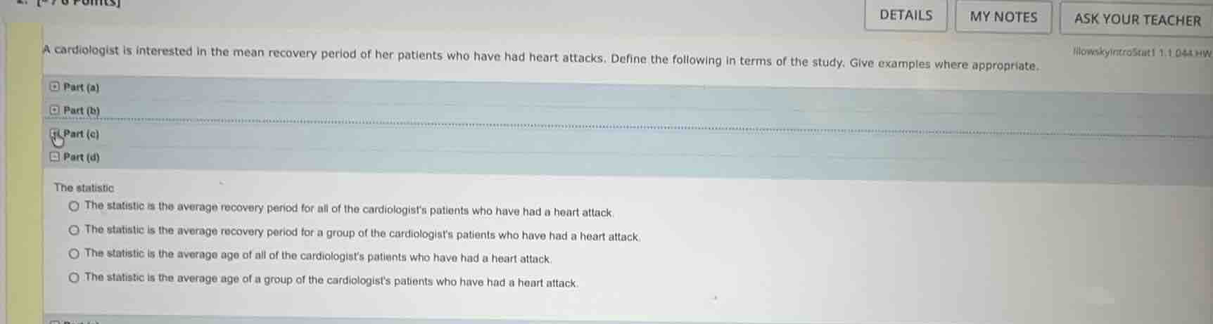 a cardiologist is interested in the mean recovery period of her patient…