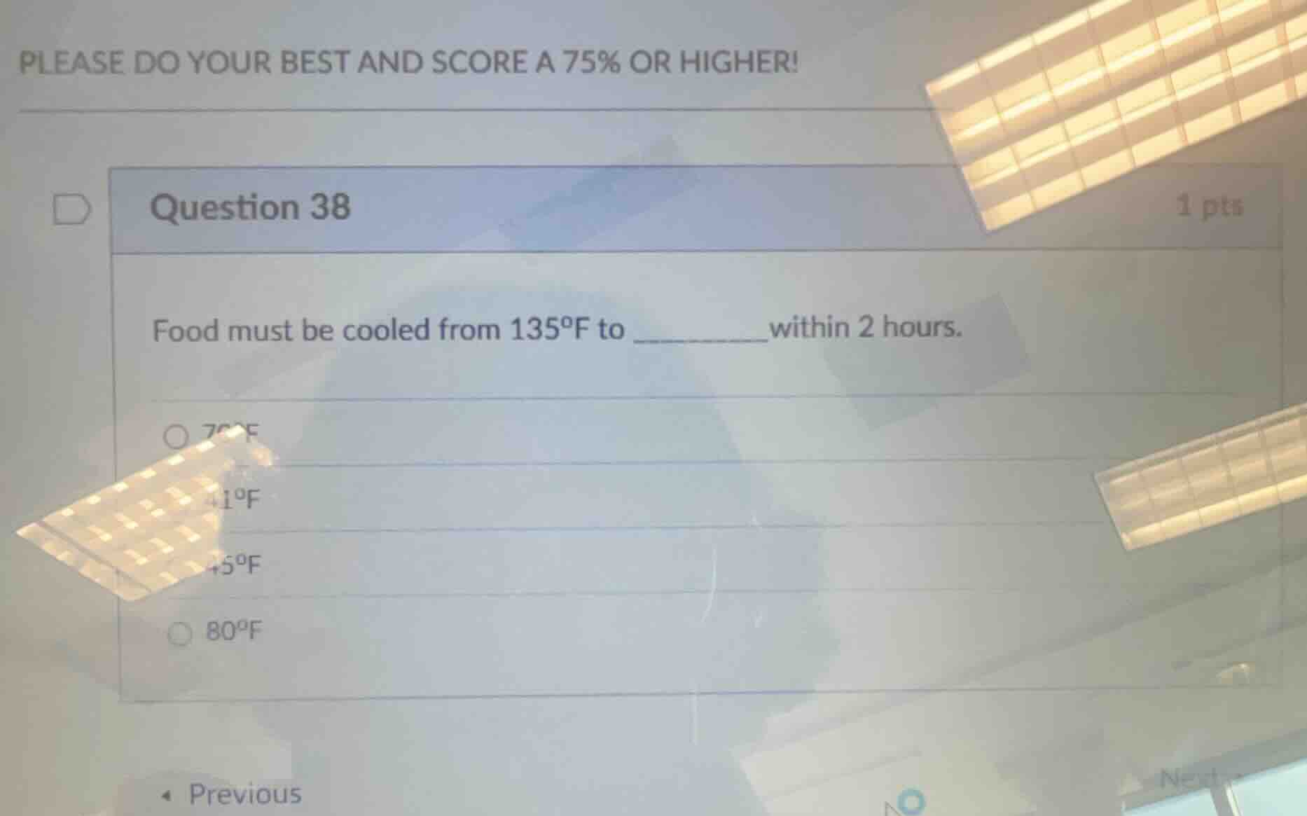 please do your best and score a 75% or higher! question 38 1 pts food m…