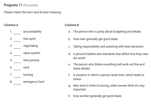 pregunta 11 (32 puntos) please match the term and its best meaning. col…