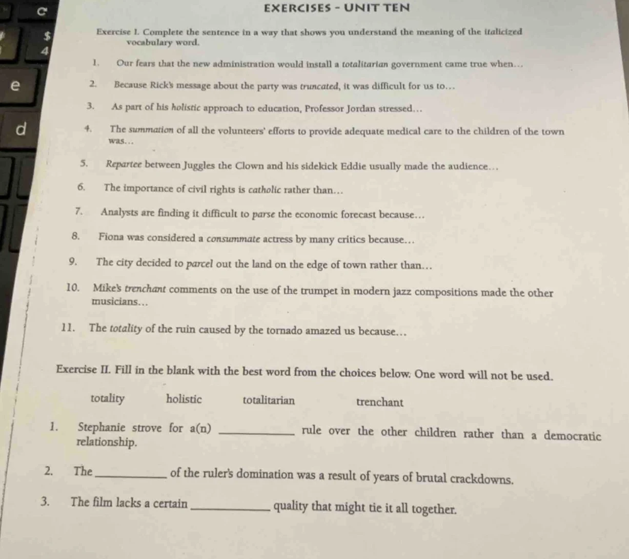 exercises - unit ten exercise i. complete the sentence in a way that sh…