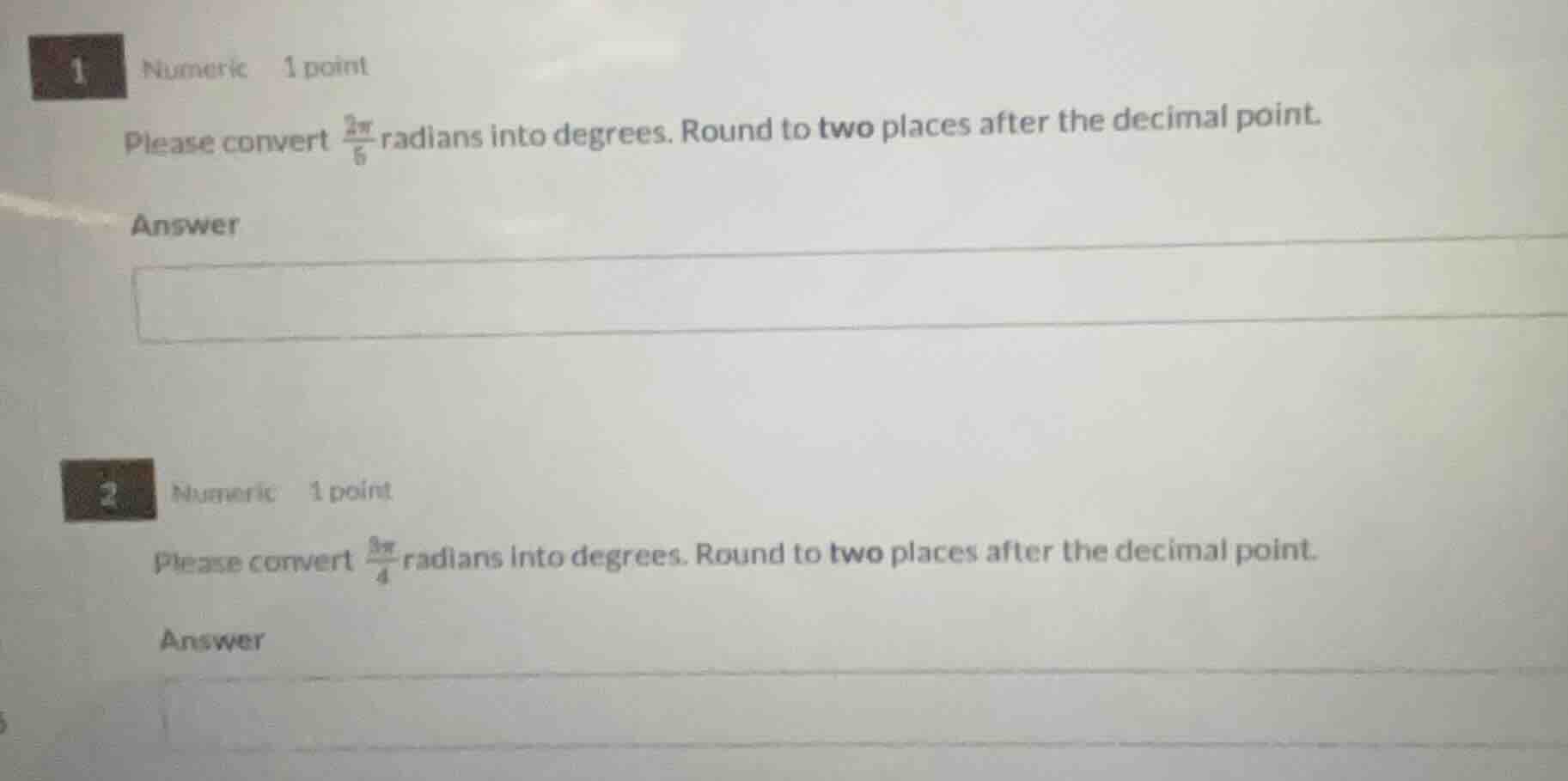 1 numeric 1 point please convert \\(\\frac{2\\pi}{5}\\) radians into de…
