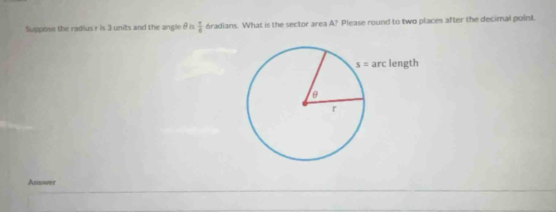 suppose the radius r is 3 units and the angle \\(\\theta\\) is \\(\\fra…