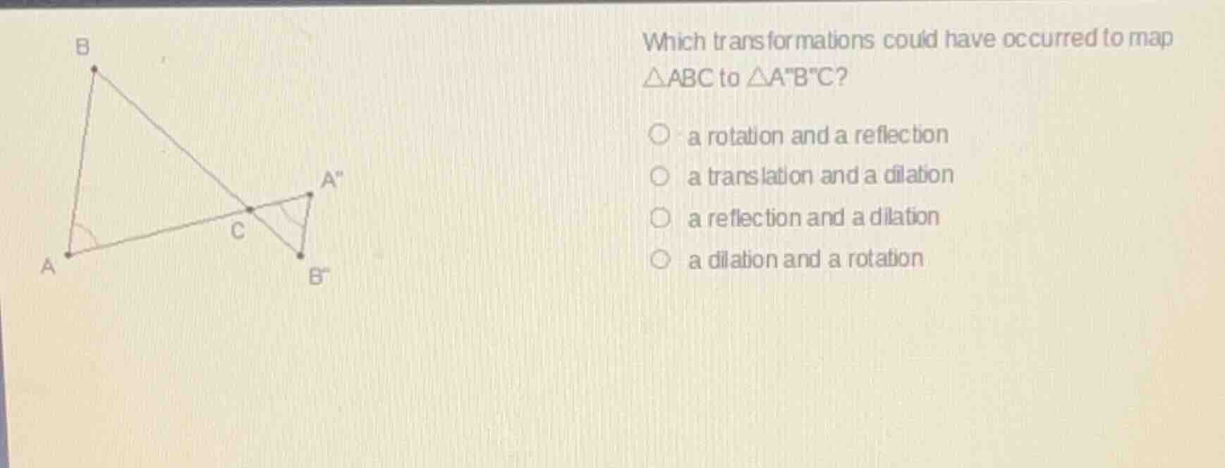 which transformations could have occurred to map △abc to △a\b\c? a rota…
