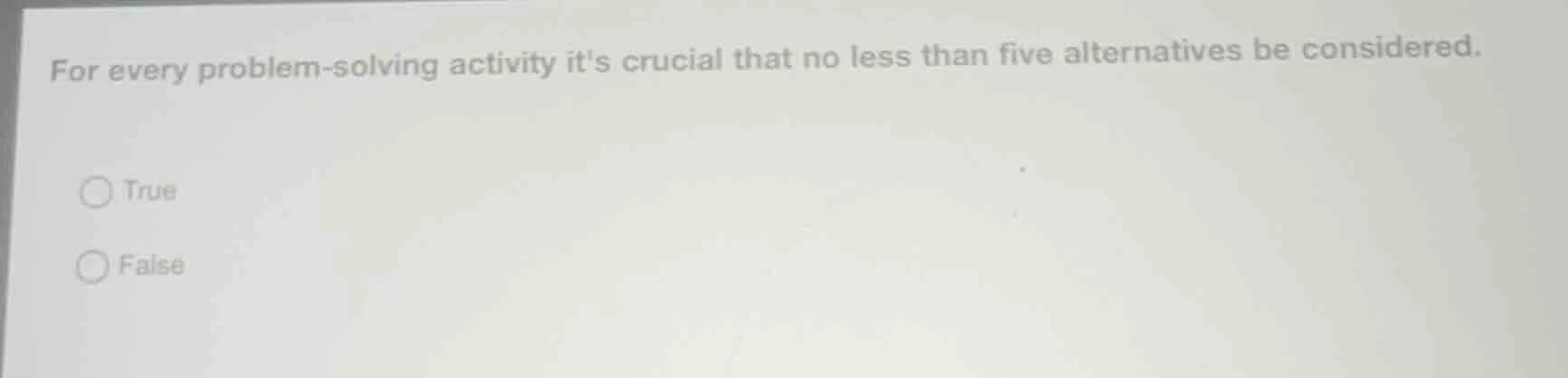 for every problem - solving activity its crucial that no less than five…