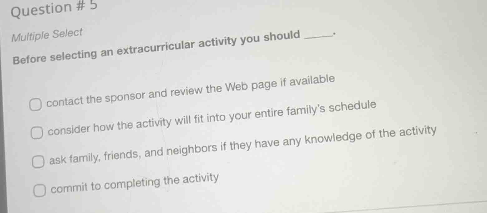 question # 5 multiple select before selecting an extracurricular activi…