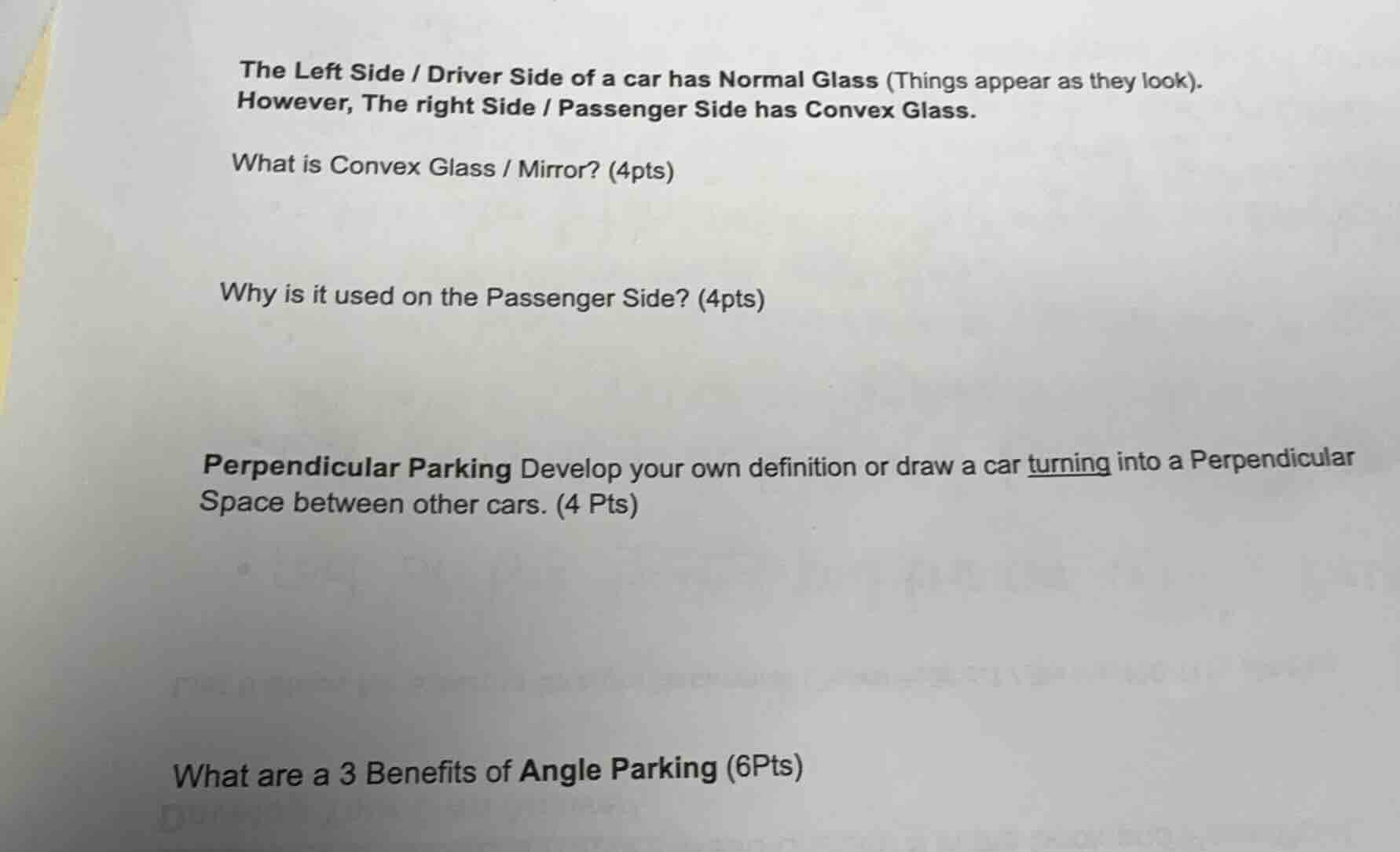 the left side / driver side of a car has normal glass (things appear as…