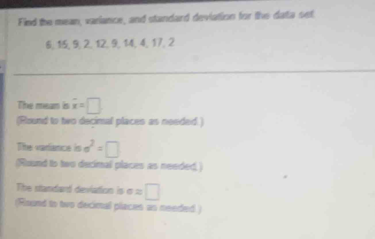 find the mean, variance, and standard deviation for the data set 6, 15,…