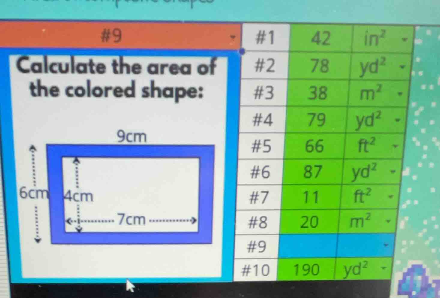 #9 calculate the area of the colored shape: 9cm 6cm 4cm 7cm #1 42 in² #…