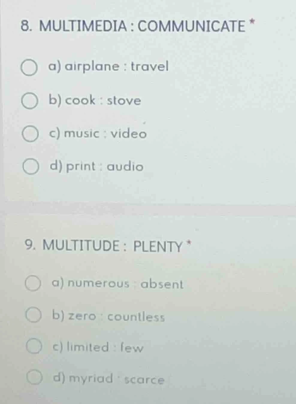 8. multimedia : communicate * a) airplane : travel b) cook : stove c) m…