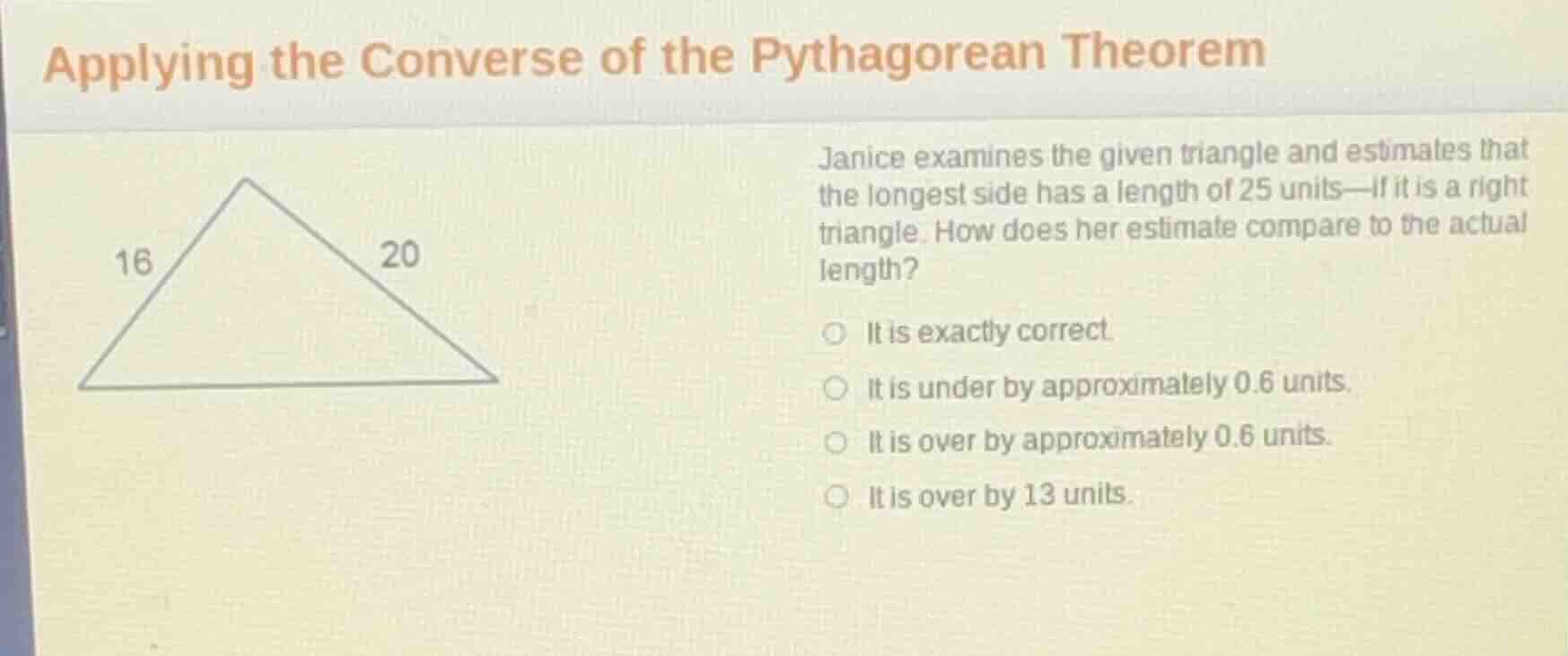 applying the converse of the pythagorean theorem janice examines the gi…