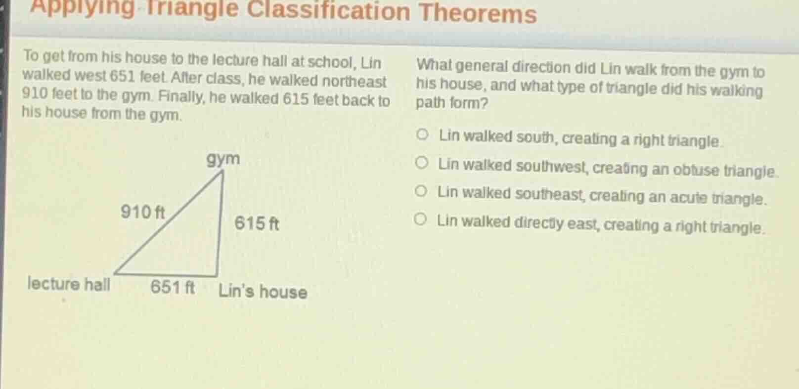 applying triangle classification theorems to get from his house to the …