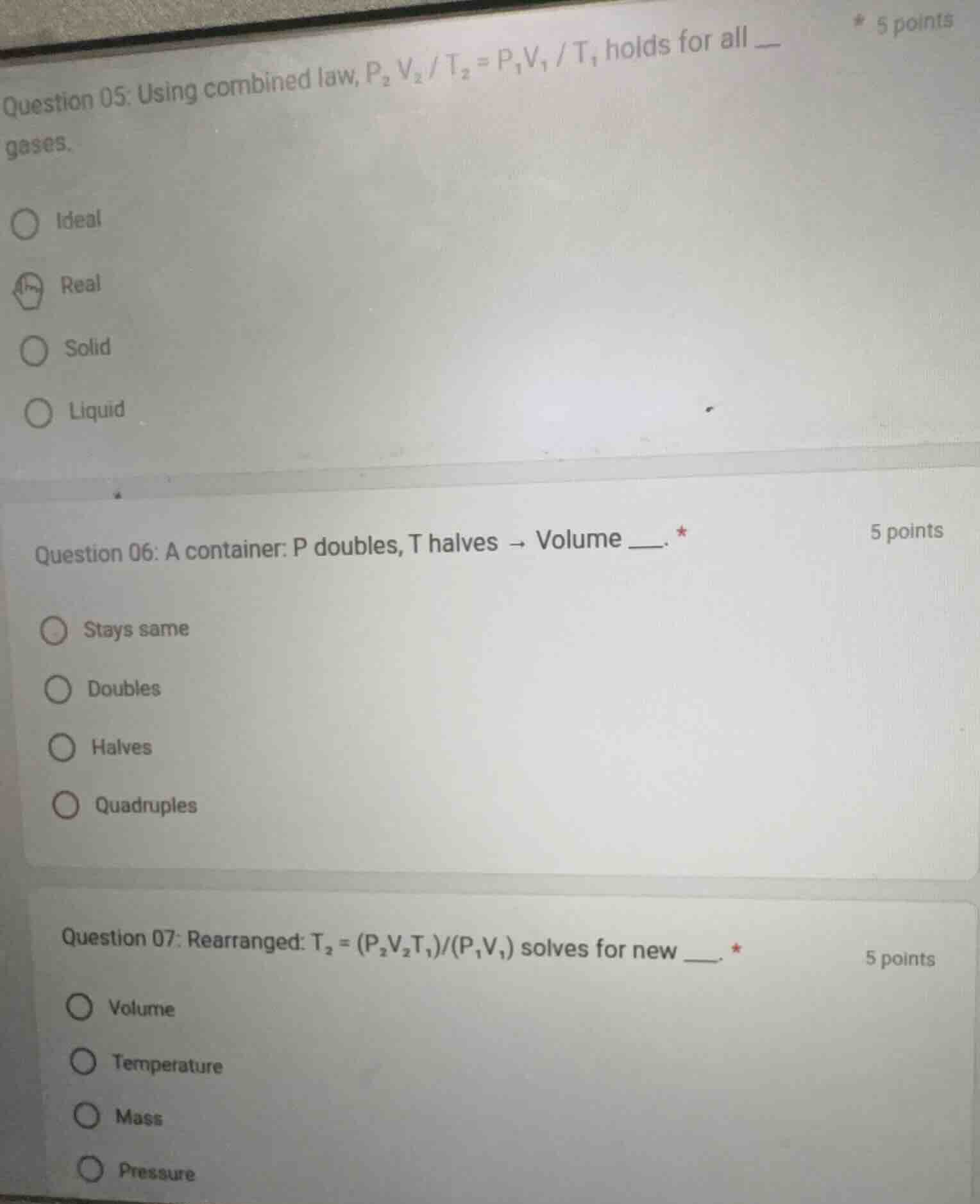 question 05: using combined law, $p_2v_2/t_2 = p_1v_1/t_1$ holds for al…