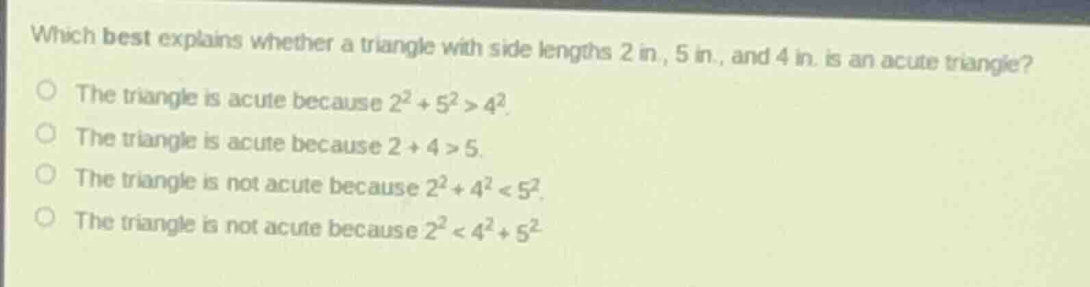which best explains whether a triangle with side lengths 2 in, 5 in, an…