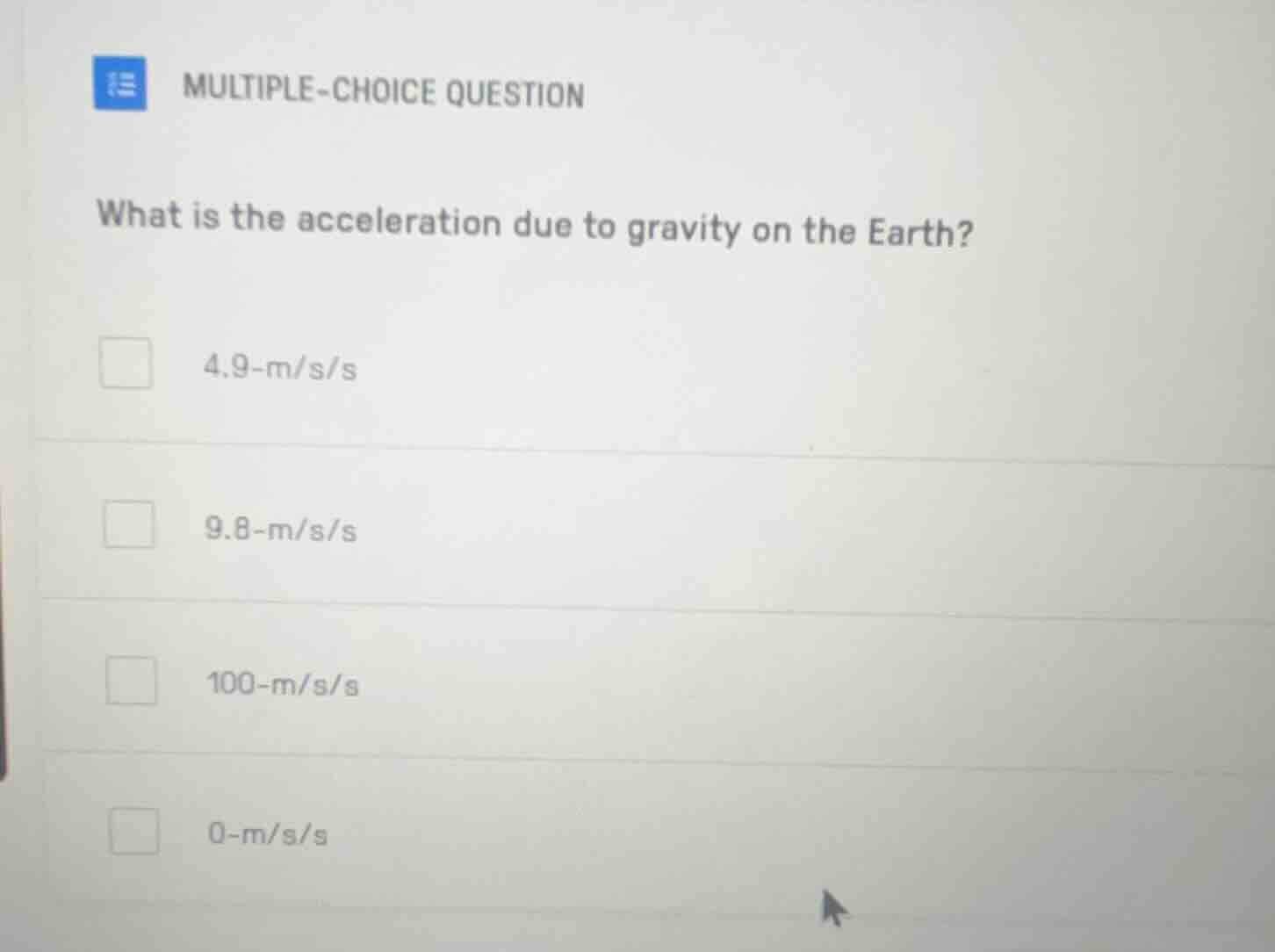 multiple-choice question what is the acceleration due to gravity on the…
