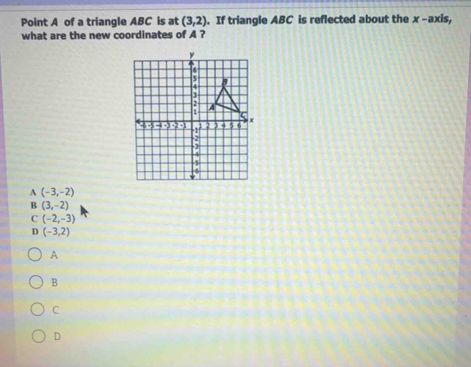 point a of a triangle abc is at (3,2). if triangle abc is reflected abo…
