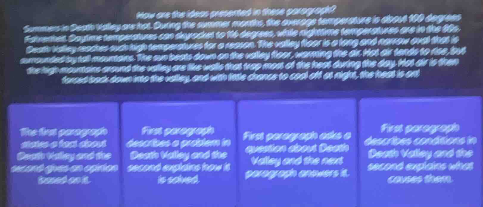 how are the ideas presented in these paragraphs?summers in death valley…