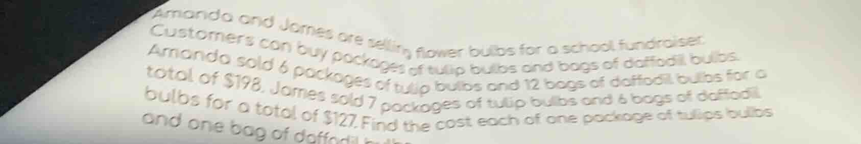 amanda and james are selling flower bulbs for a school fundraiser. cust…