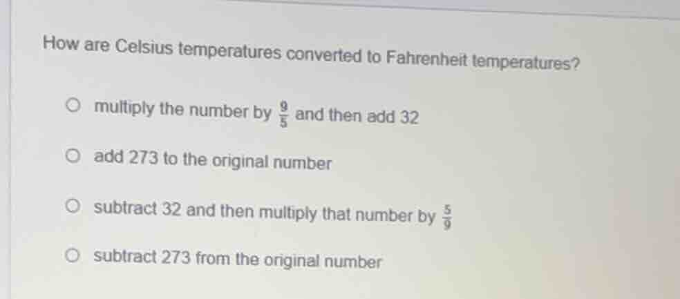 how are celsius temperatures converted to fahrenheit temperatures? mult…