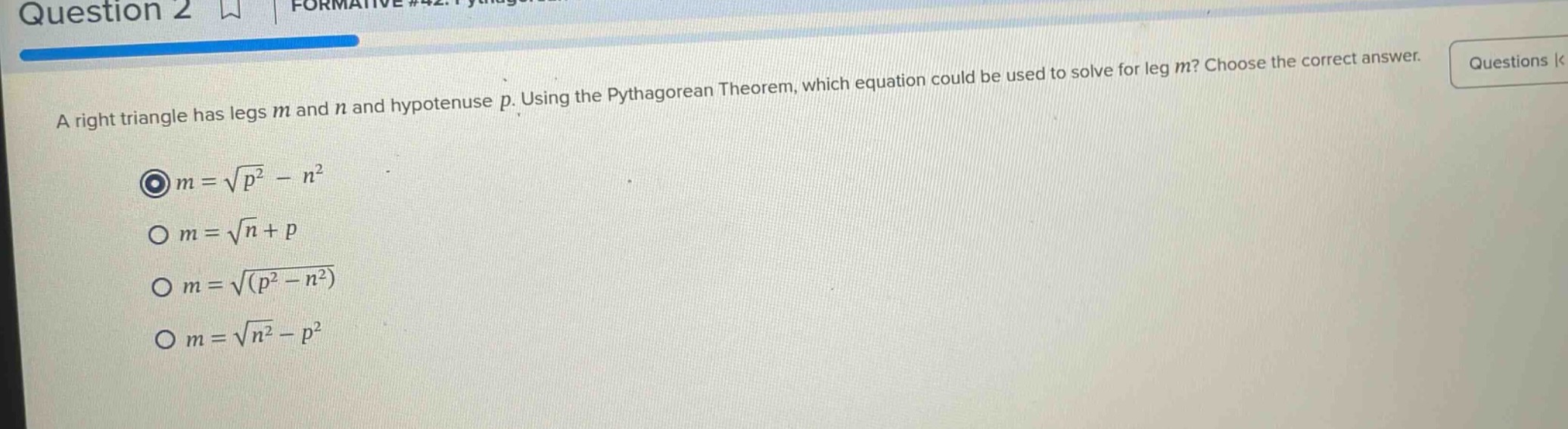 question 2 a right triangle has legs m and n and hypotenuse p. using th…