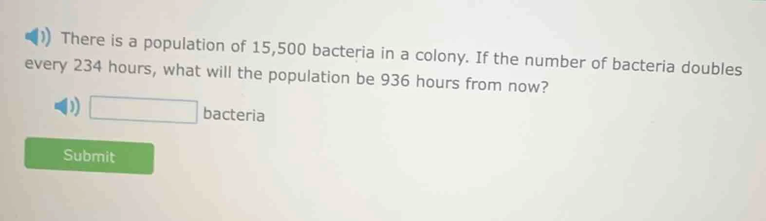there is a population of 15,500 bacteria in a colony. if the number of …