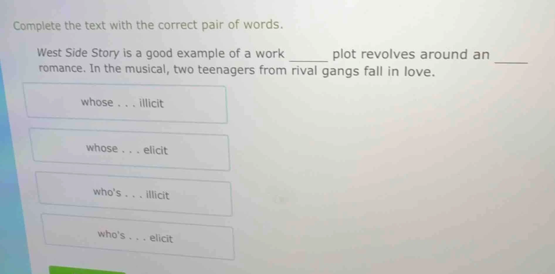 complete the text with the correct pair of words. west side story is a …