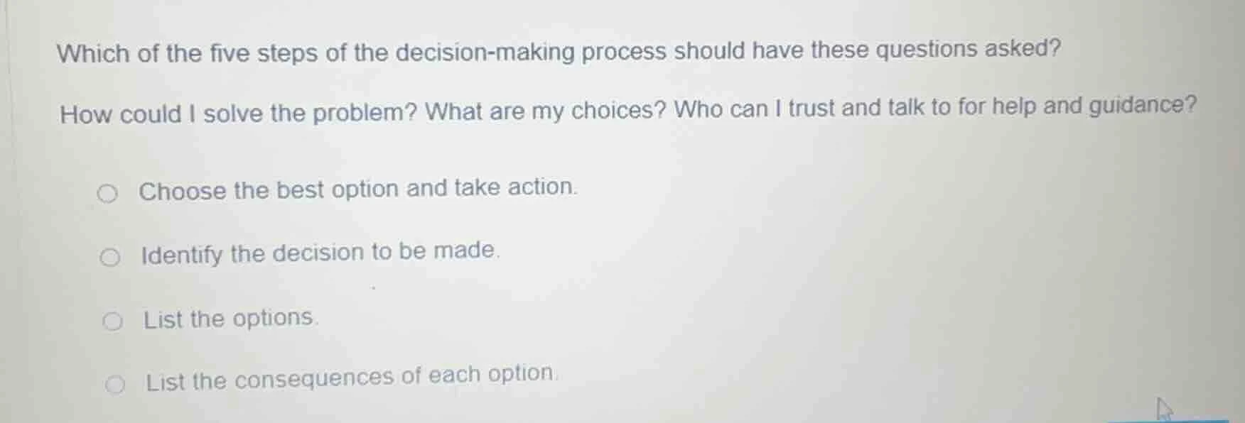 which of the five steps of the decision - making process should have th…