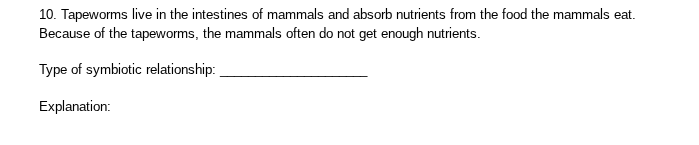 10. tapeworms live in the intestines of mammals and absorb nutrients fr…