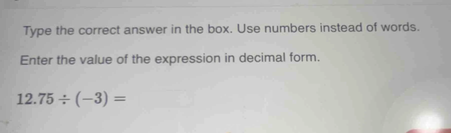 type the correct answer in the box. use numbers instead of words. enter…