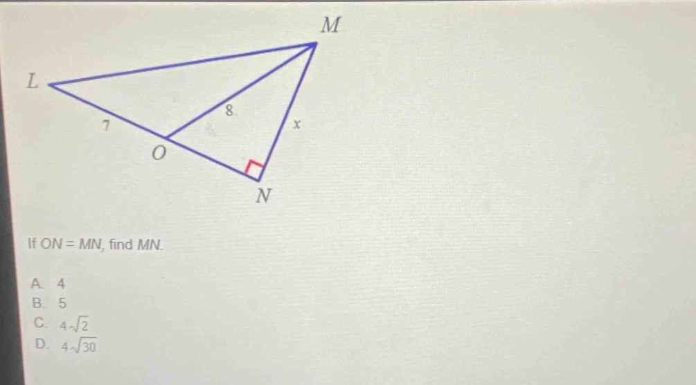 if on = mn, find mn. a. 4 b. 5 c. $4\\sqrt{2}$ d. $4\\sqrt{30}$