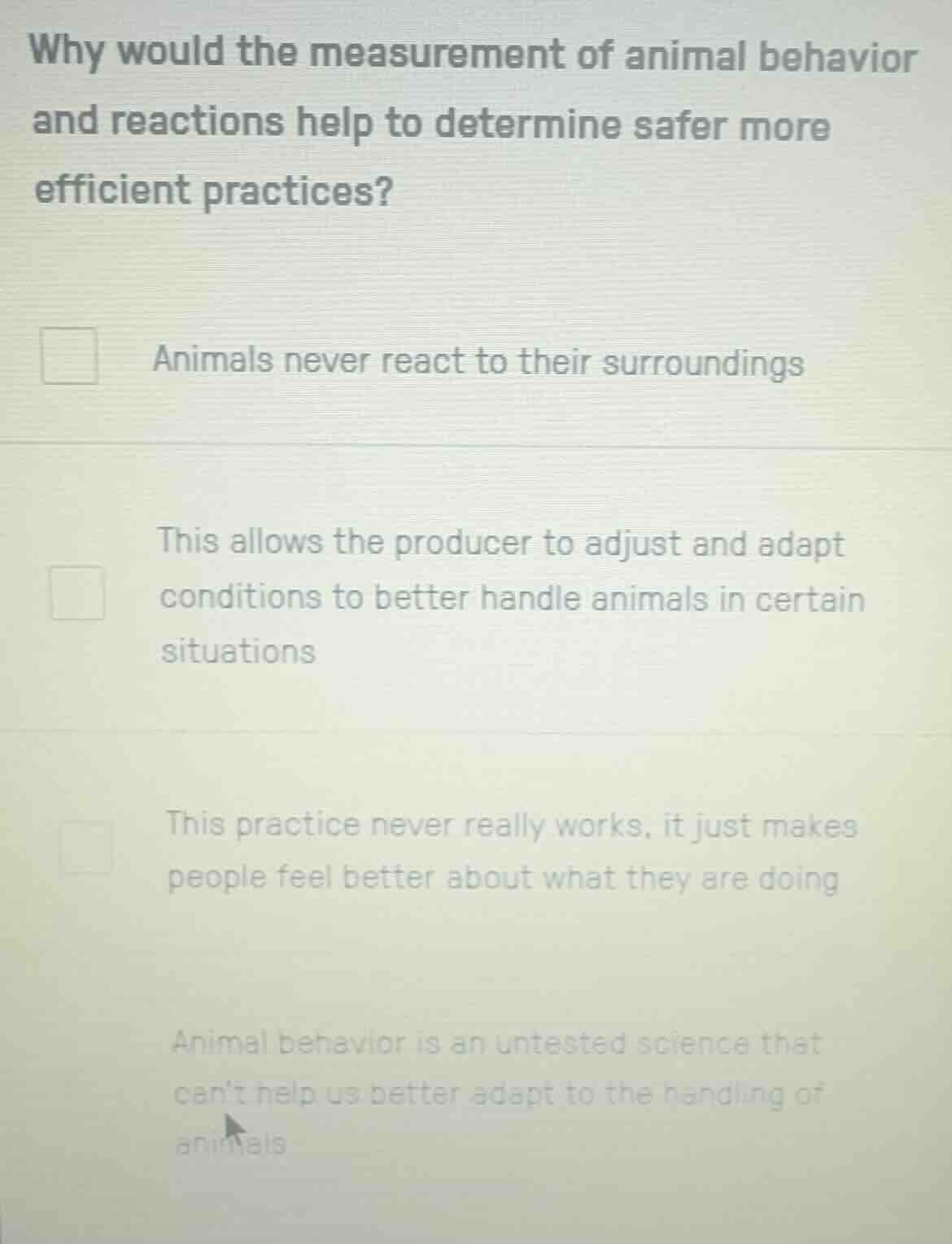 why would the measurement of animal behavior and reactions help to dete…