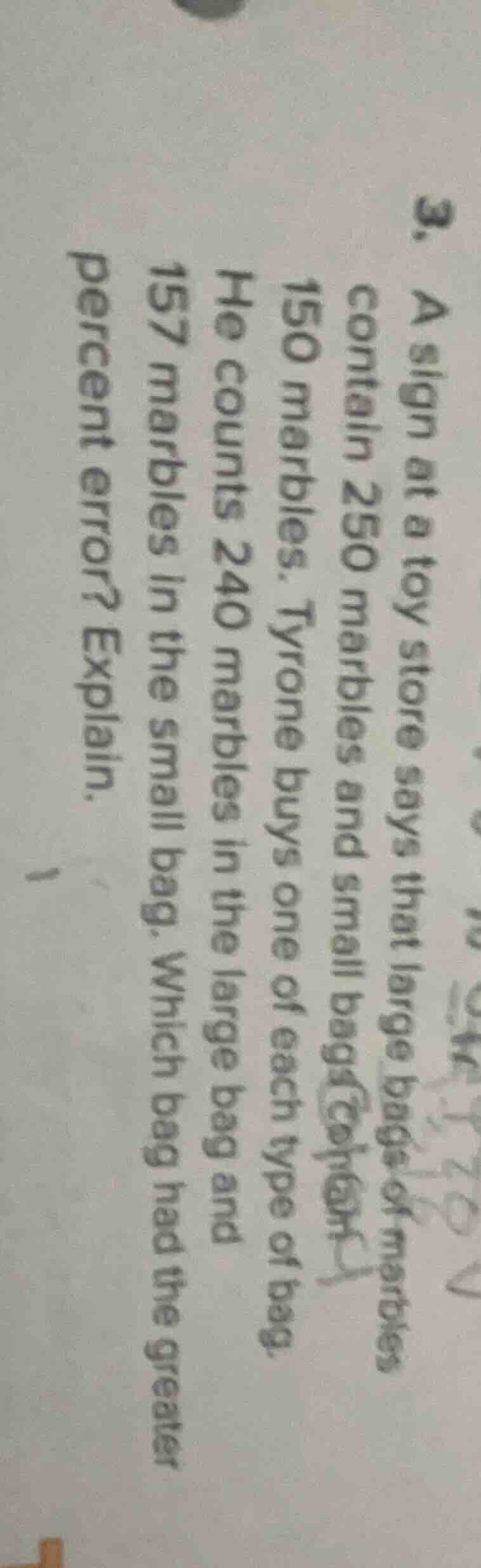 3. a sign at a toy store says that large bags of marbles contain 250 ma…